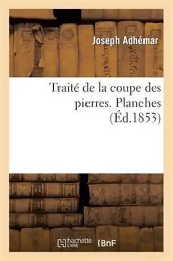 Bol.com Sciences- Traité de la Coupe Des Pierres. Planches aanbieding