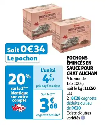 Auchan POCHONS ÉMINCÉS EN SAUCE POUR CHAT aanbieding