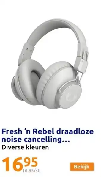 Action Fresh ’n Rebel draadloze noise cancelling koptelefoon aanbieding
