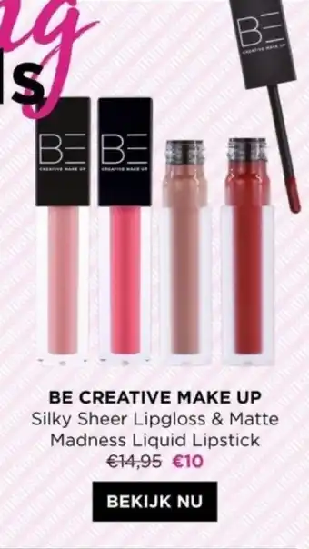 ICI PARIS XL BE CREATIVE MAKE UP Silky Sheer Lipgloss & Matte Madness Liquid Lipstick aanbieding