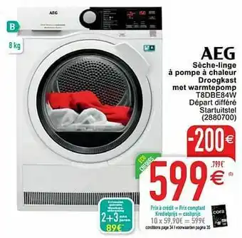 Cora Aeg sèche-linge à pompe à chaleur droogkast met warmtepomp t8dbe84w aanbieding