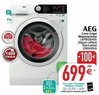 Cora Aeg lave-linge wasmachine l6fbg840s aanbieding