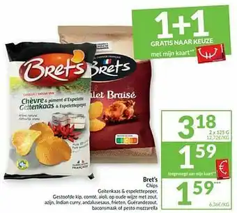 Intermarché Bret’s chips geitenkaas + espelettepeper gestoofde kip comté aioli op oude wijze met zout azijn indian curry andalusesaus fri aanbieding