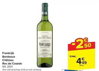 Carrefour Frankrijk Bordeaux Château Roc de Cazade aanbieding