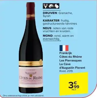 Carrefour Frankrijk Côtes du Rhône Les Pierrasques La Cave d’Augustin Florent aanbieding