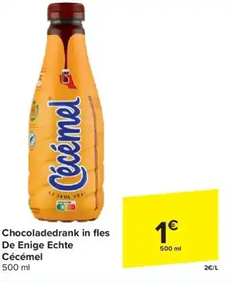 Carrefour Chocoladedrank in fl es De Enige Echte Cécémel aanbieding