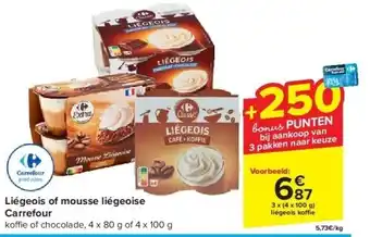 Carrefour Liégeois of mousse liégeoise Carrefour aanbieding