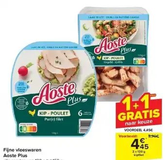 Carrefour Fijne vleeswaren Aoste Plus aanbieding