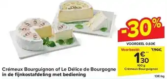 Carrefour Crémeux Bourguignon of Le Délice de Bourgogne in de fi jnkostafdeling met bediening aanbieding