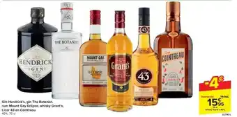 Carrefour Gin Hendrick’s, gin The Botanist, rum Mount Gay Eclipse, whisky Grant’s, Licor 43 en Cointreau aanbieding