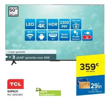 Carrefour Tcl 50P631UHD 4K LED aanbieding