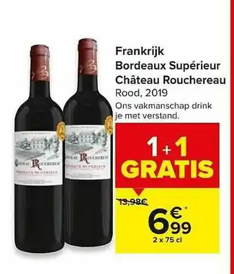 Carrefour Frankrijk Bordeaux Supérieur Château Rouchereau Rood 2019 aanbieding