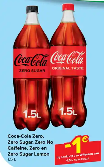 Carrefour Market Coca-Cola Zero, Zero Sugar, Zero No Caffeine, Zero en Zero Sugar Lemon 1,5 L aanbieding