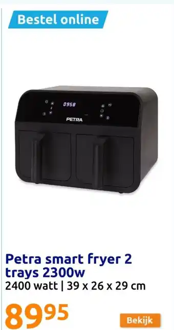 Action Petra smart fryer 2 trays 2300w aanbieding
