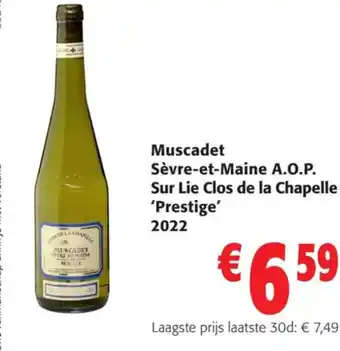 Colruyt Muscadet Sèvre-et-Maine A.O.P. Sur Lie Clos de la Chapelle 'Prestige' 2022 aanbieding