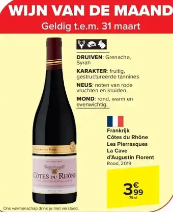 Carrefour Frankrijk Côtes du Rhône Les Pierrasques La Cave d’Augustin Florent aanbieding