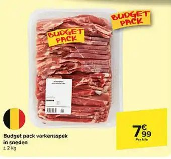 Carrefour Market Budget pack varkensspek in sneden 2kg aanbieding