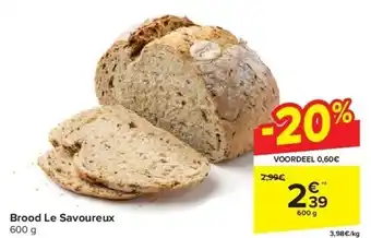 Carrefour Brood Le Savoureux aanbieding
