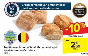 Carrefour Traditioneel brood of boulotbrood met spelt Kwaliteitsketen Carrefour aanbieding