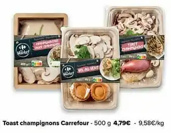 Toast champignons carrefour