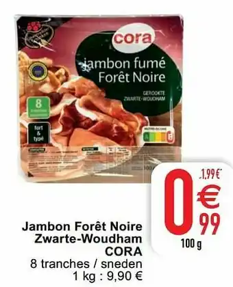 Cora Jambon forêt noire zwarte-woudham cora aanbieding