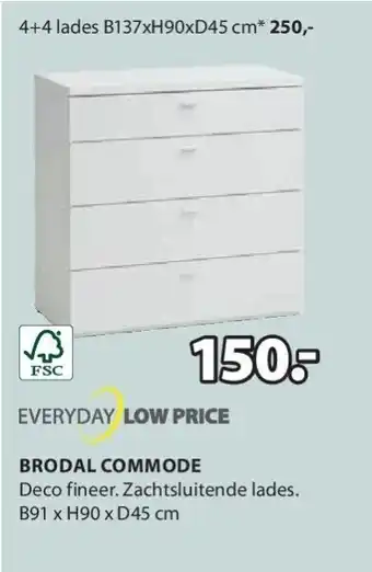 Jysk BRODAL COMMODE aanbieding