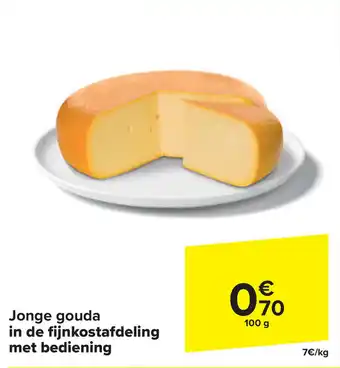 Carrefour Jonge gouda in de fijnkostafdeling met bediening 100g aanbieding