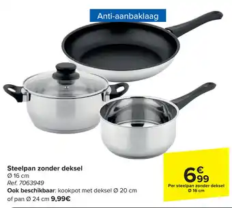 Steelpan zonder deksel Ø 16 cm