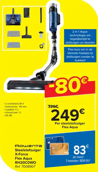 Carrefour Rowenta Steelstofzuiger X-Force Flex Aqua RH20COWO aanbieding