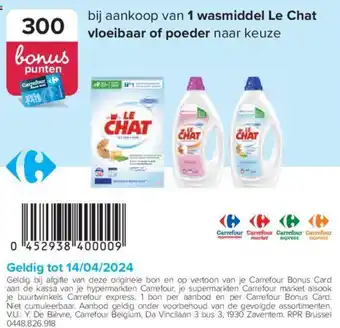 Carrefour bij aankoop van 1 wasmiddel Le Chat vloeibaar of poeder naar keuze aanbieding