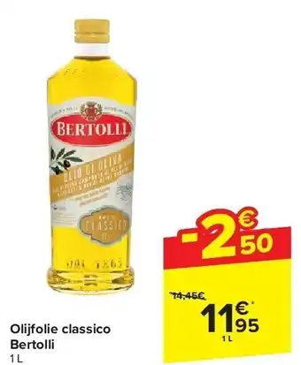 Carrefour Olijfolie classico Bertolli aanbieding