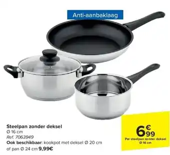 Carrefour Steelpan zonder deksel aanbieding