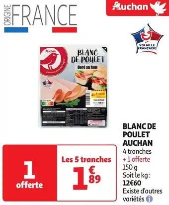 Auchan BLANC DE POULET 150g aanbieding