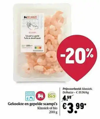 Delhaize Gekookte en gepelde scampi’s klassiek, delhaize aanbieding