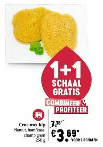 Delhaize Croc met kip natuur, ham-kaas, champignon aanbieding