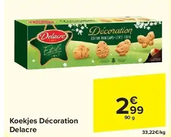 Carrefour Koekjes Décoration Delacre aanbieding