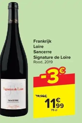 Carrefour Frankrijk Loire Sancerre Signature de Loire aanbieding