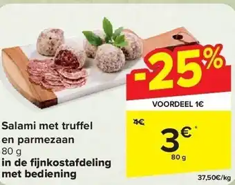Carrefour Salami met tru el en parmezaan aanbieding