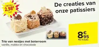 Carrefour Trio van nestjes met boterroom aanbieding