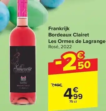 Carrefour Frankrijk Bordeaux Clairet Les Ormes de Lagrange aanbieding