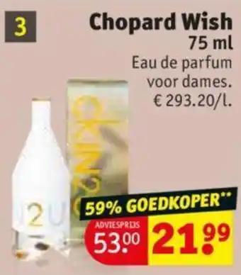 Kruidvat Chopard Wish 75mL aanbieding