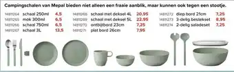 Campingschalen van Mepal bieden niet alleen een fraaie aanblik, maar kunnen ook tegen een stootje schaal 250ml