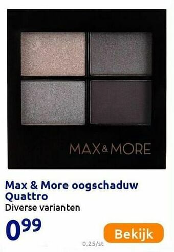 Action Max + more oogschaduw quattro aanbieding