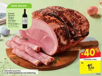 Carrefour Market Gekookte paasham in de fijnkostafdeling met bediening 100 g aanbieding