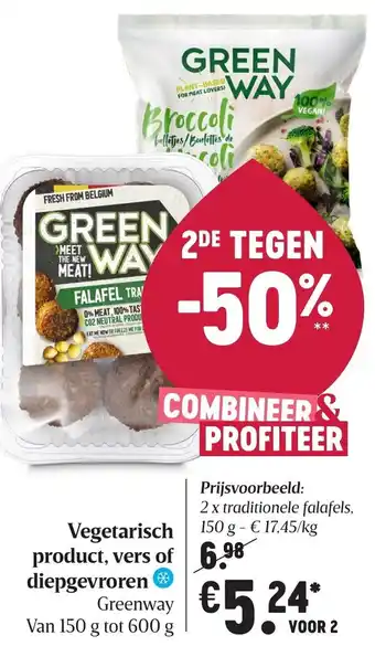 Delhaize GreenWay Vegetarisch product, vers of diepgevroren 150-600g aanbieding