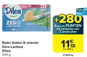 Carrefour Boter Koken & smeren Zero Lactose Dilea aanbieding