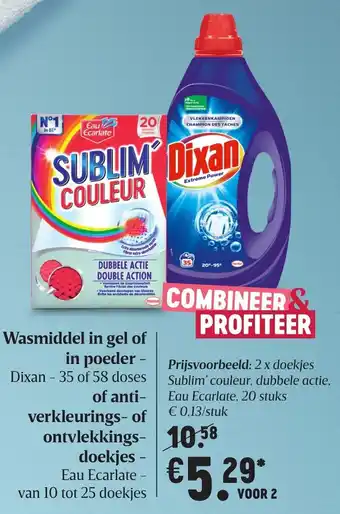 Delhaize Dixan Wasmiddel in gel of in poeder of Eau Ecarlate Antiverkleurings- of ontvlekkingsdoekjes 2st aanbieding