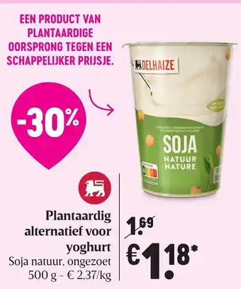 Delhaize Delhaize Soja natuur 500g aanbieding