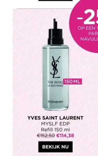 ICI PARIS XL YVES SAINT LAURENT MYSLF EDP REFILL 150 ML aanbieding