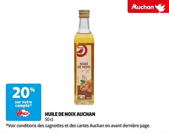 Auchan HUILE DE NOIX AUCHAN 50 cl aanbieding